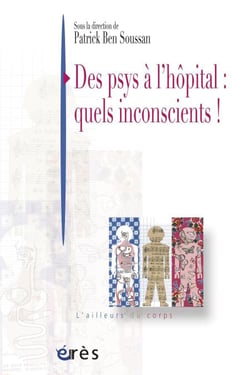 Des psys à l'hôpital : quels inconscients !