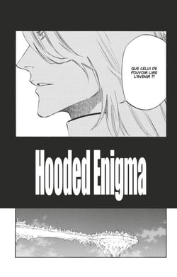 Bleach - T70 - Chapitre 635 - HOODED ENIGMA