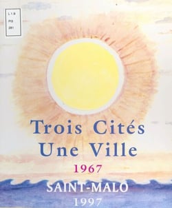 Trois cités, une ville : Saint-Malo (1967-1997)