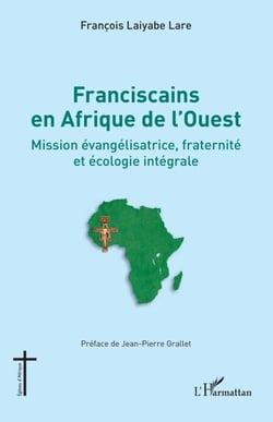 Franciscains en Afrique de l'Ouest - Mission évangélisatrice, fraternité et écologie intégrale