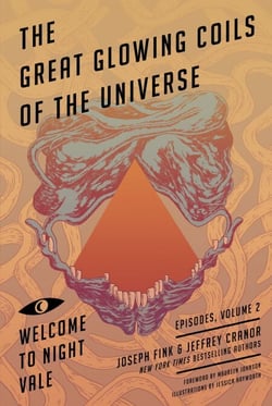 Great Glowing Coils of the Universe: Welcome to Night Vale Episodes, Volume 2 - An Integrated Approach for Long-Lasting Results