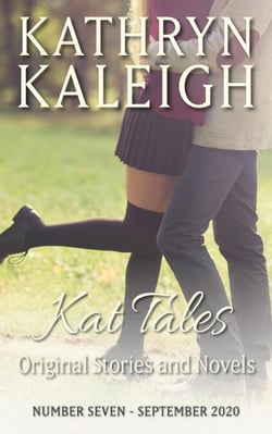 Kat Tales — Original Stories and Tales — Number Seven  — September 2020 - Kat Tales, #7