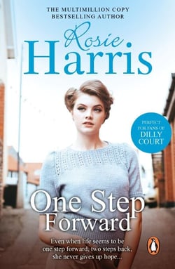 One Step Forward - A gripping and heart-warming saga set in Wales from much-loved bestseller Rosie Harris