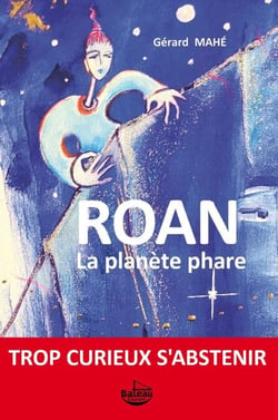 ROAN La planète phare - Trop curieux s'abstenir