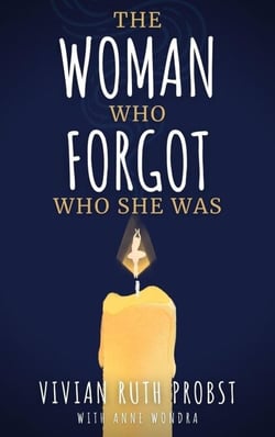 The Woman Who Forgot Who She Was - The Avery Victoria Spencer Fables, #1