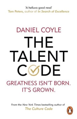 The Talent Code - Greatness isn't born. It's grown
