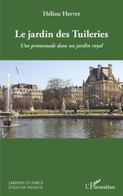 Le jardin des Tuileries - Une promenade dans un jardin royal