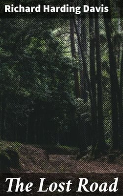 The Lost Road - Journey of Self-Discovery in Lost Treasures and Literary Escapades