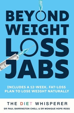 The Diet Whisperer: BEYOND WEIGHT-LOSS JABS - Includes a 12-week, fat-loss plan to lose weight naturally