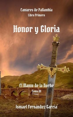 Honor y Gloria - Cantares de Pallanthia, #1.3