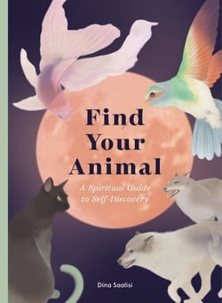 Find Your Animal - A Spiritual Guide to Self-discovery