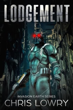 Lodgement - The Invasion Earth Series