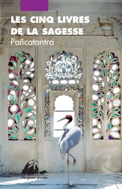 Les Cinq Livres de la sagesse - Pañcatantra