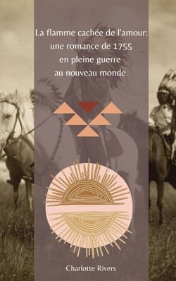 La Flamme Cachée de l'Amour : Une Romance de 1755 en Pleine Guerre au Nouveau Monde