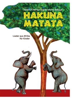 Hakuna Matata - Lieder aus Afrika für Kinder