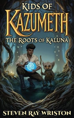 Kids of Kazumeth: The Roots of Kaluna - Kids of Kazumeth, #1