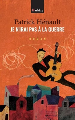 Je n'irai pas à la guerre