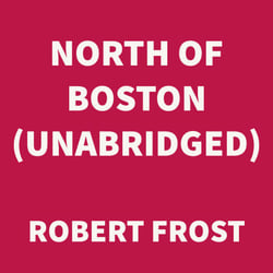 North of Boston (UNABRIDGED)