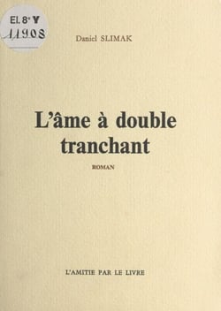 L'âme à double tranchant - Roman