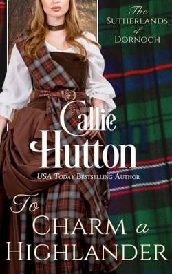 To Charm a Highlander - The Sutherlands of Dornoch, #5
