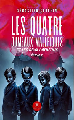 Les quatre jumeaux maléfiques et les deux orphelins - Épisode 2