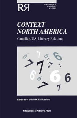 Context North America - Canadian-U.S. Literary Relations