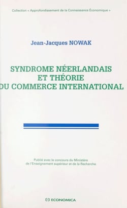 Syndrome néerlandais et théorie du commerce international