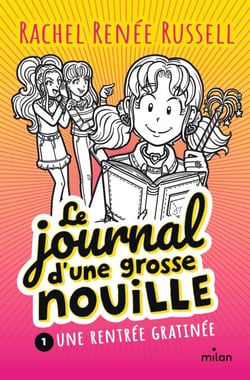 Le journal d'une grosse nouille, Tome 01 - Une rentrée gratinée