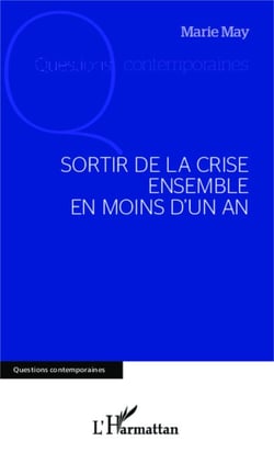 Sortir de la crise ensemble en moins d'un an