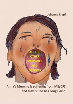 All the other Mummies and Daddies - Anna's Mummy is suffering from ME/CFS and Luke's Dad has Long Covid
