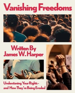 Vanishing Freedoms: Understanding Your Rights—and How They’re Being Eroded