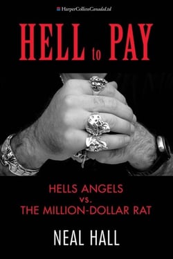 Hell To Pay - Hells Angels vs. The Million-Dollar Rat