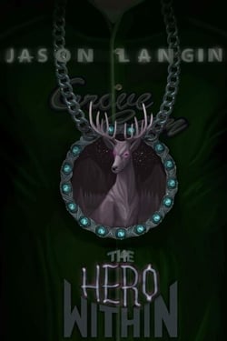 The Hero Within - The Hero Within Saga, #1