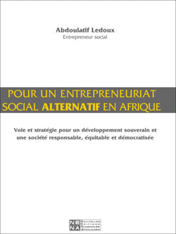 Pour un entrepreneuriat social alternatif en Afrique - Voie et stratégie pour un développement souverain et une société responsable, équitable et démocratisée