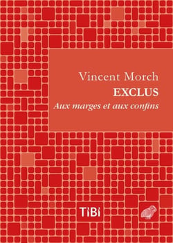 Exclus - Aux marges et aux confins