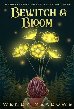 Bewitch &amp; Bloom - Willow Creek Midlife Mysteries, #1