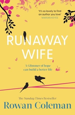 Runaway Wife - A poignant novel about the power of fresh starts and second chances from the Sunday Times bestselling author