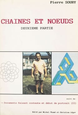 Chaînes et nœuds (2) - Suivi de Documents faisant contexte et début de portrait (II)