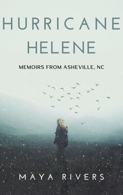 Hurricane Helene: Memoirs from Asheville, NC