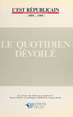 Le quotidien dévoilé