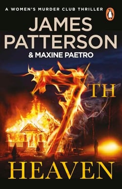7th Heaven - A deadly fire-starter - and a trail gone cold... (Women’s Murder Club 7)