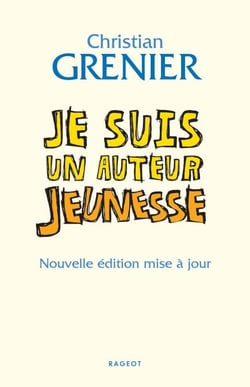 Je suis un auteur jeunesse - Nouvelle édition mise à jour
