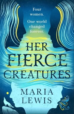 Her Fierce Creatures - the epic conclusion to the Supernatural Sisters series