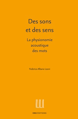 Des sons et des sens - La physionomie acoustique des mots
