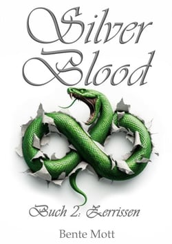Silver Blood - Buch 2: Zerrissen