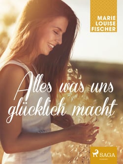 Alles was uns glu¨cklich macht
