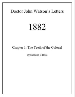 Chapter 1: The Teeth of the Colonel - Doctor John Watson's Letters 1882, #1