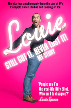 Still Got It, Never Lost It! - The Hilarious Autobiography from the Star of TV’s Pineapple Dance Studios and Dancing on Ice