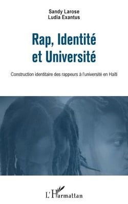 Rap, Identité et Université - Construction identitaire des rappeurs à l'université en Haïti