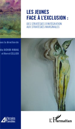 Les jeunes face à l'exclusion : - Des stratégies d'intégration aux stratégies marginales